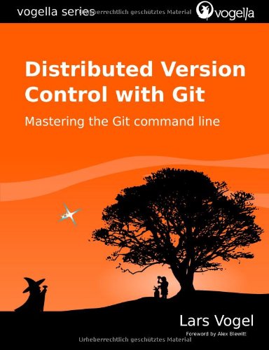 Distributed Version Control with Git: Mastering the Git command line
