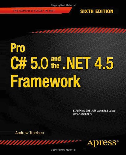 
Pro C# 5.0 and the .NET 4.5 Framework