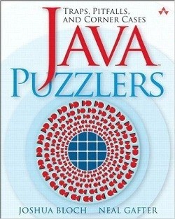 Java Puzzlers Traps - Pitfalls - and Corner Cases