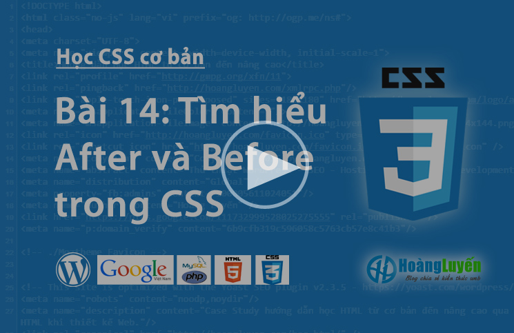 Video thuộc tính After & Before trong CSS