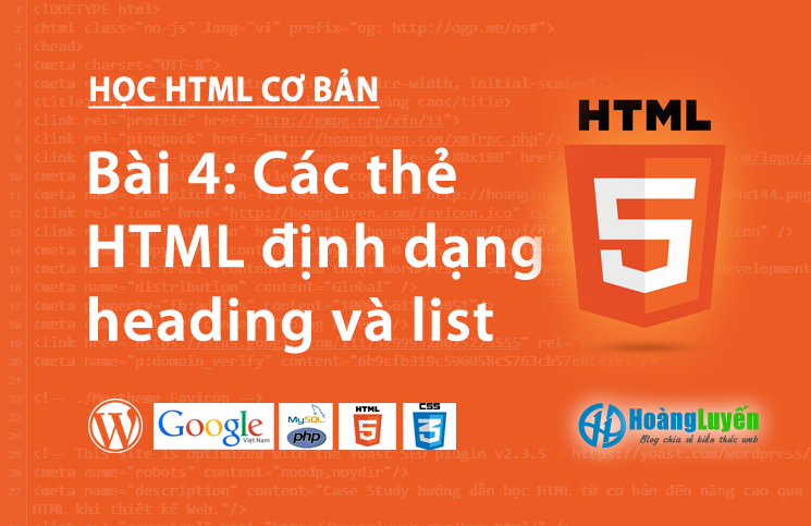Các thẻ HTML định dạng heading và list