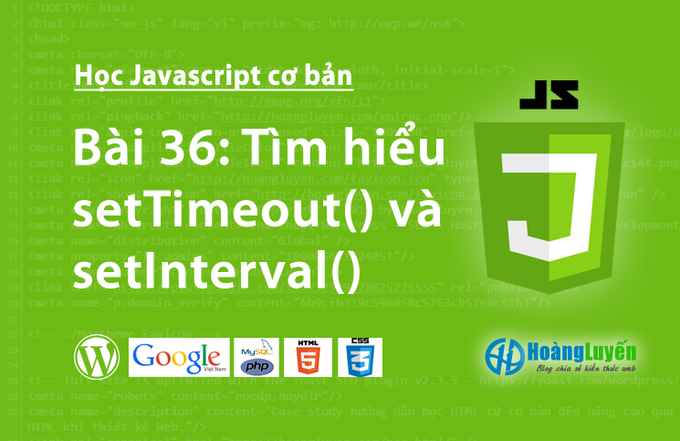 Tìm hiểu setTimeout() và setInterval() trong Javascript