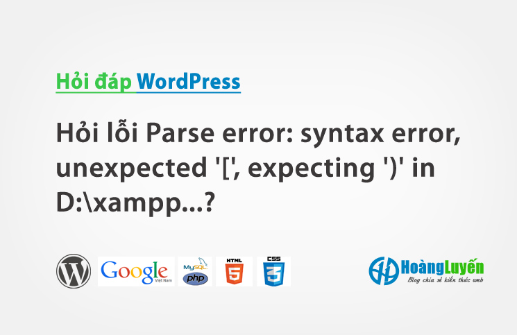 Hỏi lỗi Parse error: syntax error, unexpected '[', expecting ')' in D:xampp...?