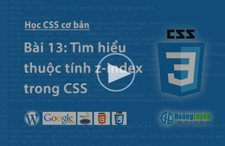 Video học CSS: Thuộc tính z-index cơ bản trong CSS