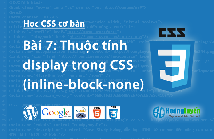 Thuộc tính display trong CSS (inline - block - none)