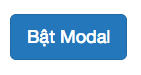 Tạo button để bật Modal Twitter Bootstrap