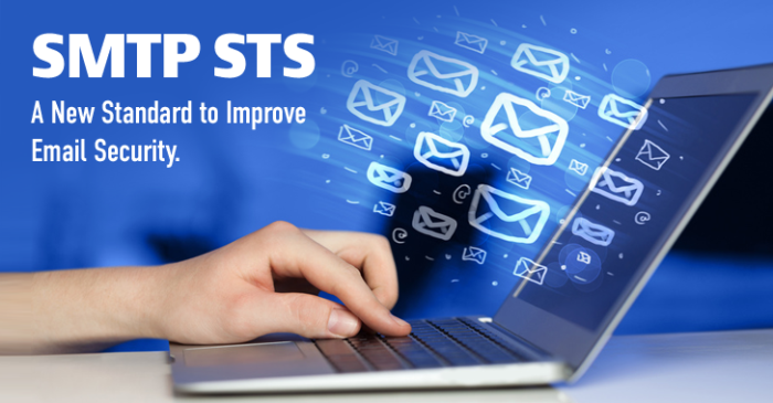 Chuẩn SMTP Strict Transport Security (SMTP STS) để tăng cường bảo mật tài khoản gmail