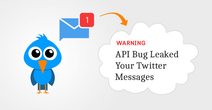 securitydaily Lỗi API khiến Twitter để lộ tin nhắn người dùng trong gần 16 tháng