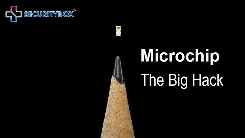 Microchip - The big hack