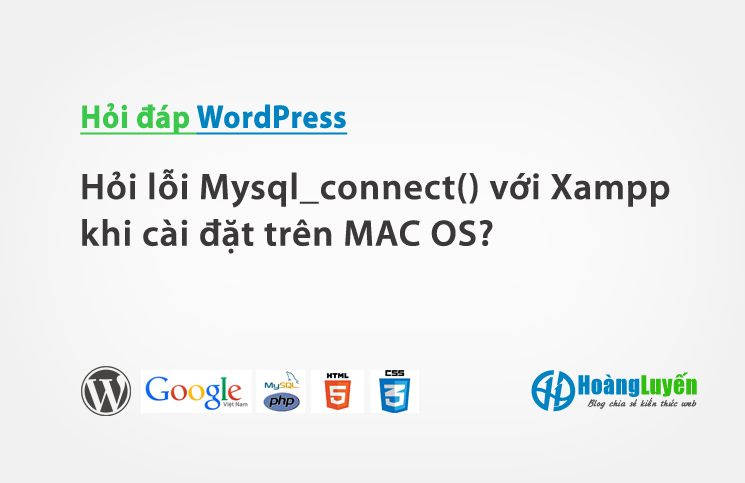 hoi-loi-mysql_connect-voi-xampp-khi-cai-dat-tren-mac-os