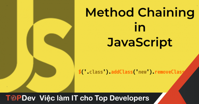 Method Chaining trong JavaScript là gì