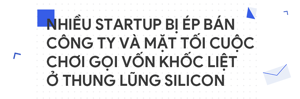 Người Việt mời được Bố già Silicon Valley đầu quân cho mình: Nếu giữ tốc độ hiện tại, 5 năm nữa công ty tôi sẽ vượt mức tỷ đô - Ảnh 15.