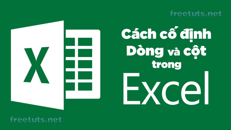 cach co dinh dong va cot trong excel jpg