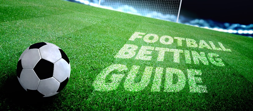 How to Bet on Football with Best Football Betting Guide 2020 - Top Football  Advisor Blog